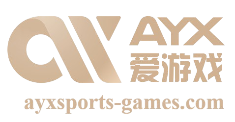 欢迎来到爱游戏-AYX GAME
